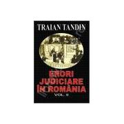 Erori judiciare in romania. Volumul II (Tandin, Traian)