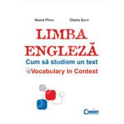 LIMBA ENGLEZA. CUM SA STUDIEM UN TEXT. Vocabulary in context