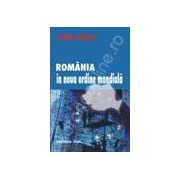 Romania in noua ordine mondiala