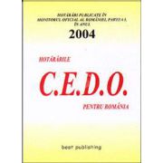 Hotararile C.E.D.O. pentru Romania - publicate in Monitorul Oficial al Romaniei - Partea I. 2004