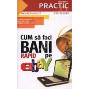 Cum sa faci bani rapid pe eBay