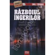 Razboiul ingerilor. Teorie si practica