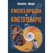 Enciclopedia de Kinetoterapia. Vol. I - Editie epuizata