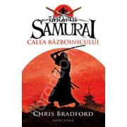 TANARUL SAMURAI. CALEA RAZBOINICULUI