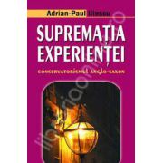 Suprematia experientei. Conservatorismul anglo-saxon