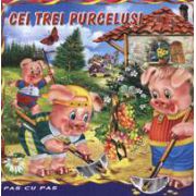 Cei trei purcelusi. Carte ilustrata din colectia Pas cu Pas