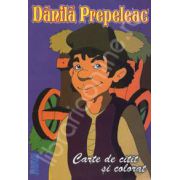 Danila Prepeleac. Carte de citit si colorat