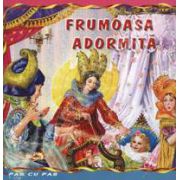 Frumoasa adormita. Carte ilustrata din colectia Pas cu Pas
