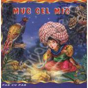 Muc cel mic. Carte ilustrata din colectia Pas cu Pas