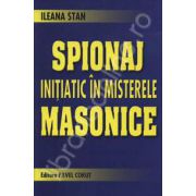 Spionaj initiatic in misterele masonice