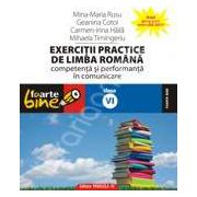 Exercitii practice de limba romana. Competenta si performanta in comunicare clasa a VI-a