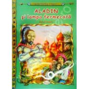 Aladin si lampa fermecata, carte ilustrata pentru copii (Colectia Comorile Lumii)