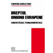 Dreptul Uniunii Europene (Libertatile fundamentale)