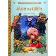 Muc cel mic, carte ilustrata pentru copii (Colectia Comorile Lumii)