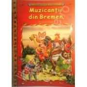 Muzicantii din Bremen, carte ilustrata pentru copii (Colectia Comorile Lumii)