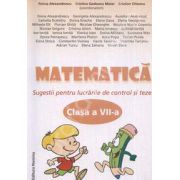 Matematica clasa a VII-a Smestrul I. Sugestii pentru lucrarile de control si teze