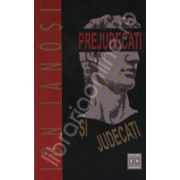 Prejudecati si judecati