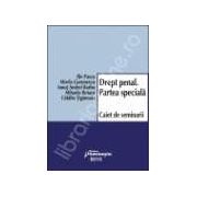 Drept penal. Partea speciala. Caiet de seminarii