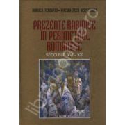 Prezente Rabinice in Perimetrul Romanesc. Secolele XVI-XXI