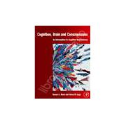 Cognition, Brain and Consciousness Introduction to Cognitive Neuroscience