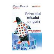 Principiul micului pinguin. Suferiti de sindromul supraadaptarii?