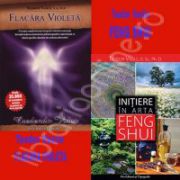 Colectia Vindecare si Feng Shui. Flacara Violeta si Initiere in arta Feng Shui