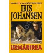 Urmarirea (Johansen, Iris)