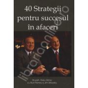 40 Strategii pentru succesul in afaceri