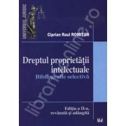 Dreptul proprietatii intelectuale (Bibliografie selectiva)