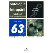 Ontologia intruparii. Tripticul fiinta-esenta-fenomen