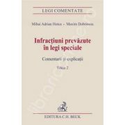 Infractiuni prevazute in legi speciale. Comentarii si explicatii. Editia 2