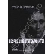 Despre libertatea vointei