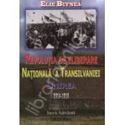 Revolutia de eliberare nationala a Transilvaniei. Unirea 1914-1918