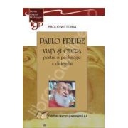 Paulo Freire-Viata si opera pentru o pedagogie a dialogului