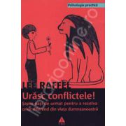 Urasc conflictele!