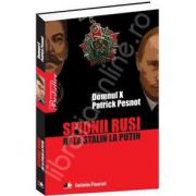 Spionii rusi. De la Stalin la Putin