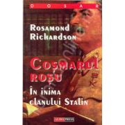 Cosmarul rosu. In inima clanului Stalin