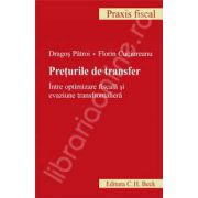 Preturile de transfer. Intre optimizare fiscala si evaziune transfrontaliera