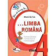 Limba romana clasa a IV-a. Fise (Colectia - Stiu sa lucrez la...)