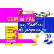 Cum sa fac un teatru de papusi, clasa a III-a