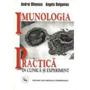 Imunologia practica - in clinica si experiment