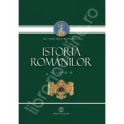 Istoria Romanilor. Volumul III