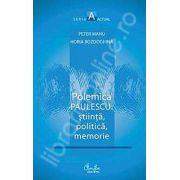 Polemica Paulescu: stiinta, politica, memorie