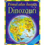 Primul atlas ilustrat. Dinozauri