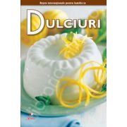 Dulciuri - Secretele bucatariei