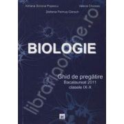 Ghid de pregatire bacalaureat 2011 - clasele IX-X. Biologie vegetala si animala