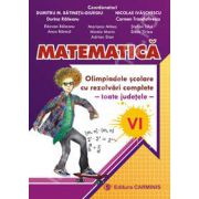 Matematica. Olimpiadele scolare cu rezolvari complete - toate judetele - clasa a VI-a