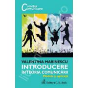 Introducere in teoria comunicarii. Modele si aplicatii