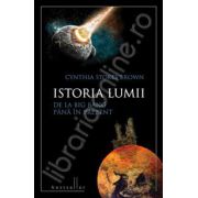 Istoria lumii de la Big Bang pana in prezent