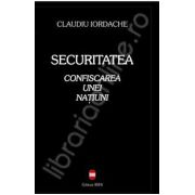 Securitatea. Confiscarea unei natiuni